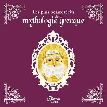 Les plus beaux récits de la mythologie grecque