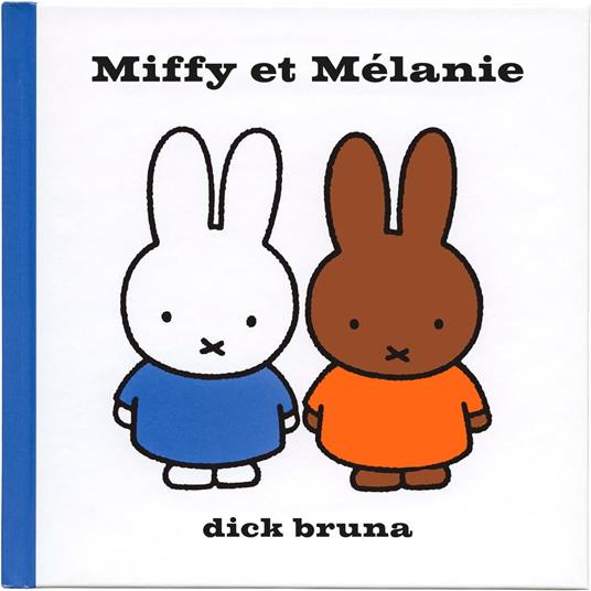 Miffy et Mélanie