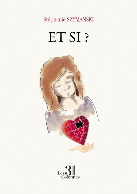 Et si ? - Stéphanie Szymanski - ebook