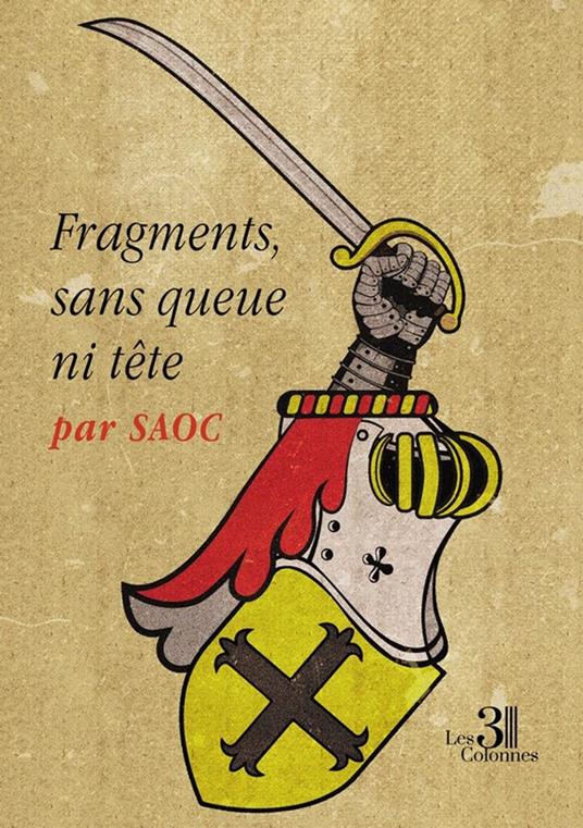 Fragments, sans queue ni tête