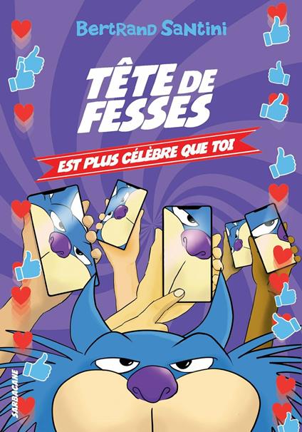 Les Aventures de Tête de Fesses (Tome 5) - Tête de Fesses est plus célèbre que toi - Bertrand Santini - ebook