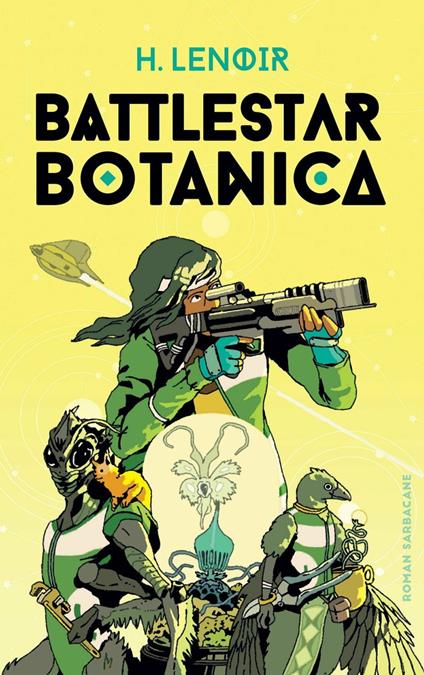 Battlestar Botanica - H. Lenoir,Jacopo Starace - ebook