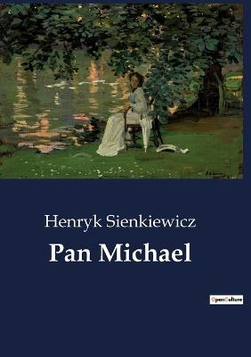 Pan Michael - Henryk Sienkiewicz - cover