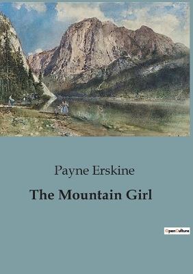 The Mountain Girl - Payne Erskine - cover