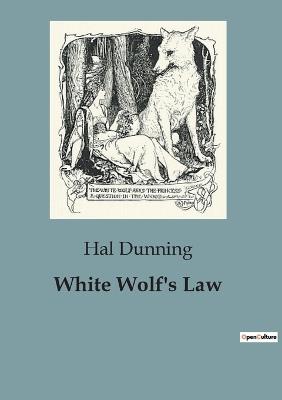 White Wolf's Law - Hal Dunning - cover