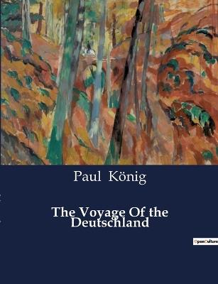 The Voyage Of the Deutschland - Paul K?nig - cover