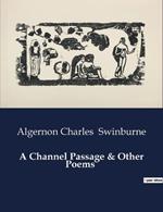 A Channel Passage & Other Poems