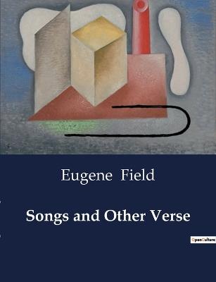 Songs and Other Verse - Eugene Field - cover