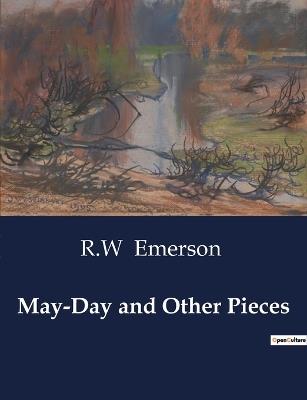 May-Day and Other Pieces - R W Emerson - cover