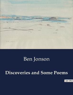 Discoveries and Some Poems - Ben Jonson - cover