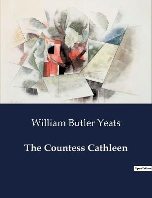 The Countess Cathleen - William Butler Yeats - cover