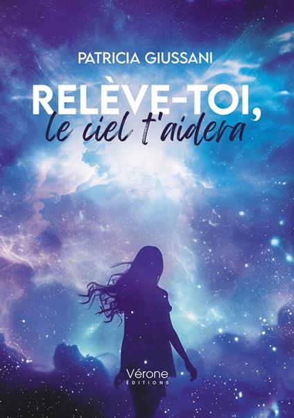 Relève-toi, le ciel t'aidera