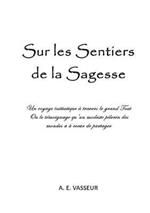 Sur les Sentiers de la Sagesse