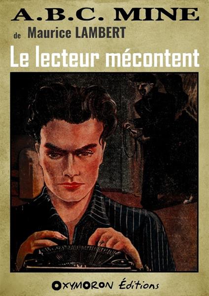 Le lecteur mécontent