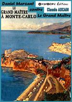 Le Grand Maître à Monte-Carlo