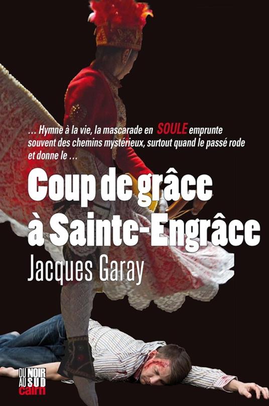 Coup de grâce à Sainte-Engrâce