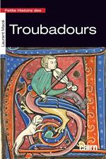 Petite histoire des troubadours