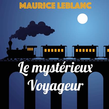 Le mystérieux Voyageur