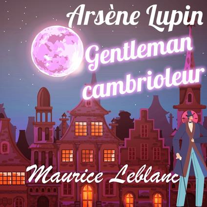 Arsène Lupin gentleman cambrioleur