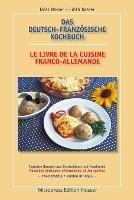 Das Deutsch-Franzoesische Kochbuch - Le Livre de la Cuisine Franco-Allemande - Driss & Edith Nasser - cover