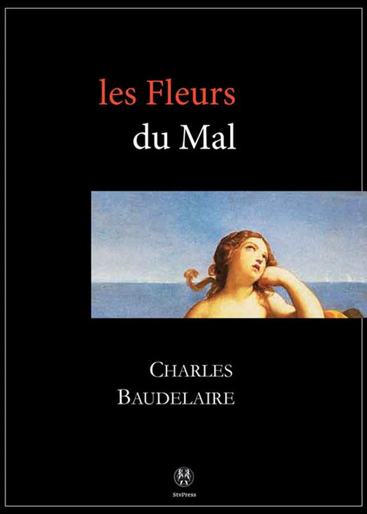 Les Fleurs du Mal