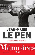 Mémoires Tome 02 : Tribun du peuple