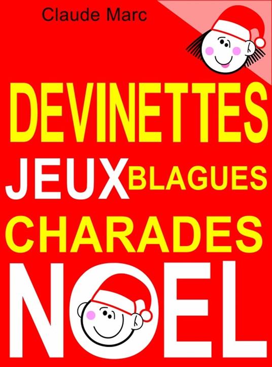 Devinettes et blagues de Noël. Charades, jeux de lettres et jeux de mots.