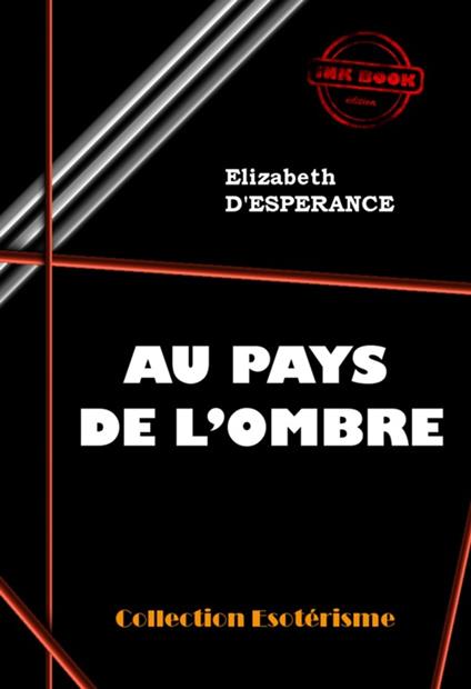 Au pays de l'Ombre [édition intégrale revue et mise à jour]