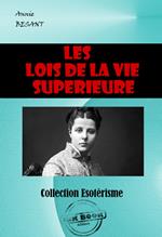 Les lois de la vie supérieure [édition intégrale revue et mise à jour]