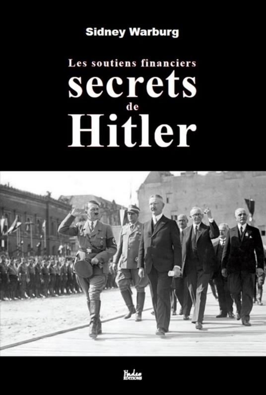 Les soutiens financiers secrets de Hitler