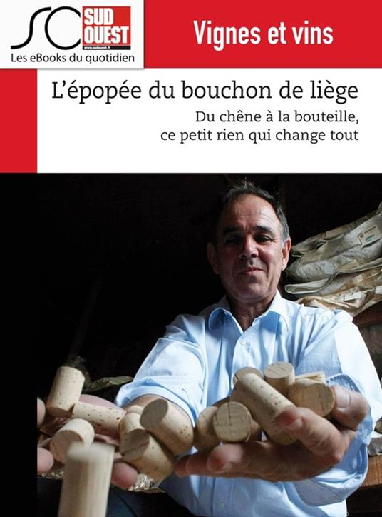 L'épopée du bouchon de liège