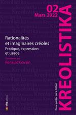 Rationalités et imaginaires créoles Sous-titre : Pratique, expression et usage