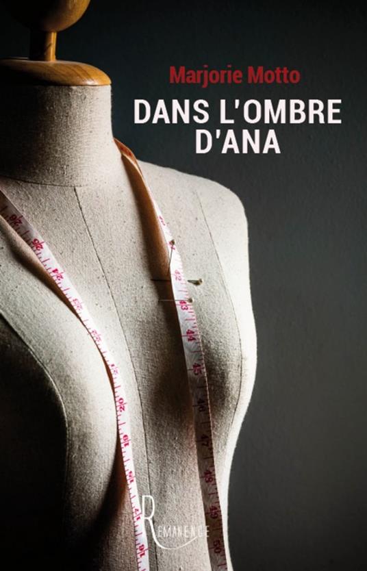 Dans l'ombre d'Ana - Marjorie Motto - ebook