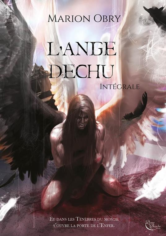 L'Ange déchu - L'intégrale