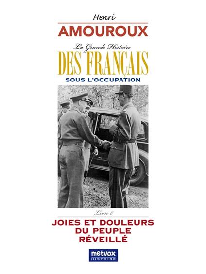 La grande histoire des Français sous l'Occupation – Livre 8