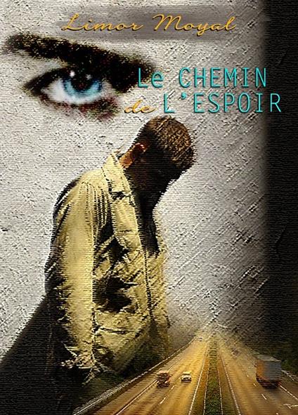 Le chemin de l'espoir