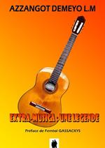 Extra-Musica: une légende