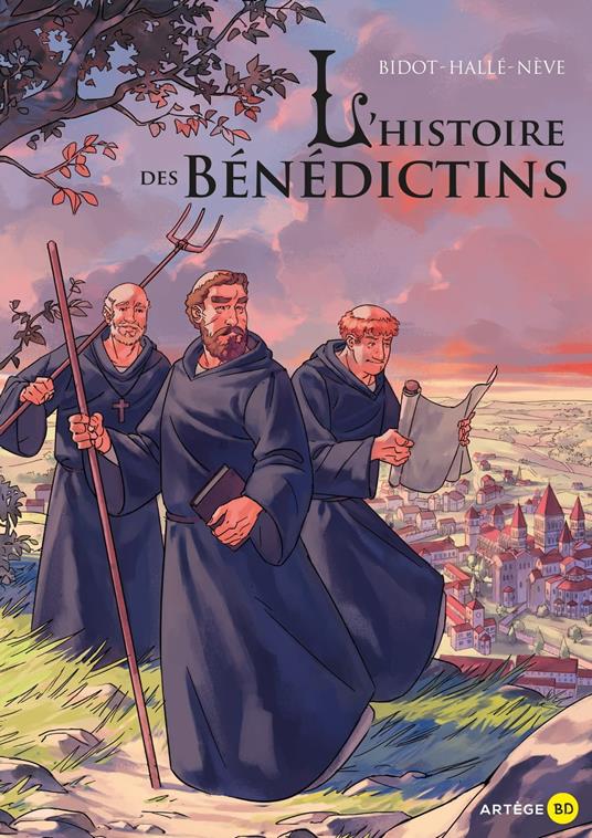 L'histoire des Bénédictins - Laurent Bidot,Hugo Hallé,Thibault Nève - ebook
