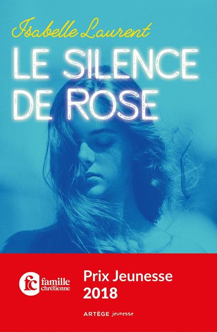Le silence de Rose - Isabelle Laurent - ebook