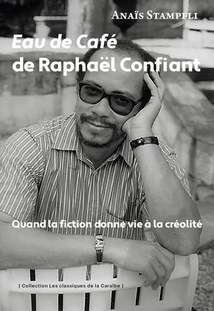 Eau de café de Raphaël Confiant