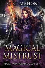 Magical Mistrust