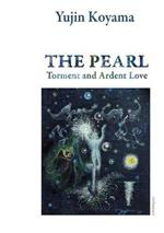 The Pearl: Torment and Ardent Love