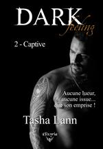 Dark feeling - 2 - Captive