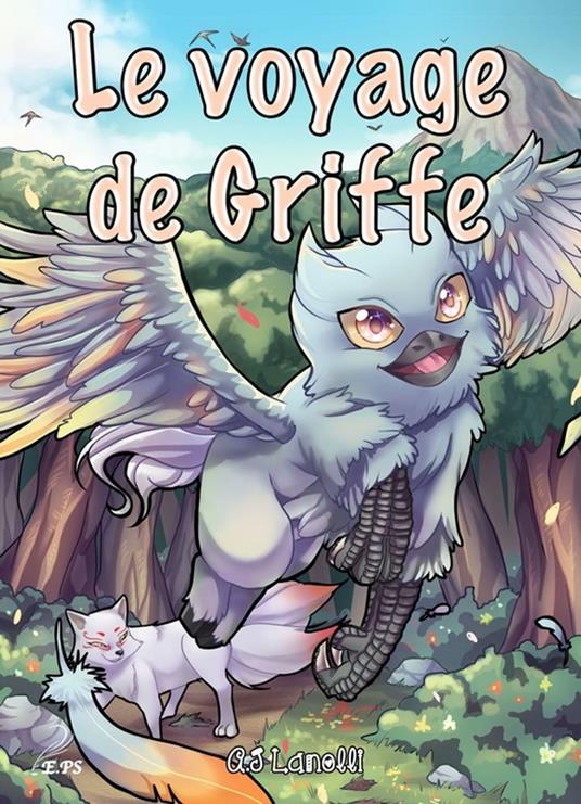 Le voyage de Griffe - Mégane Cuvelier,A.J Lanolli - ebook