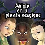 Abiola et la plante magique