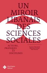 Un miroir libanais des sciences sociales