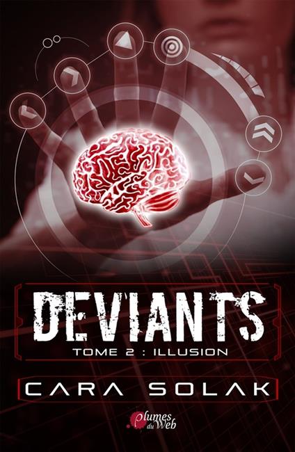 Déviants - Tome 2 : Illusion