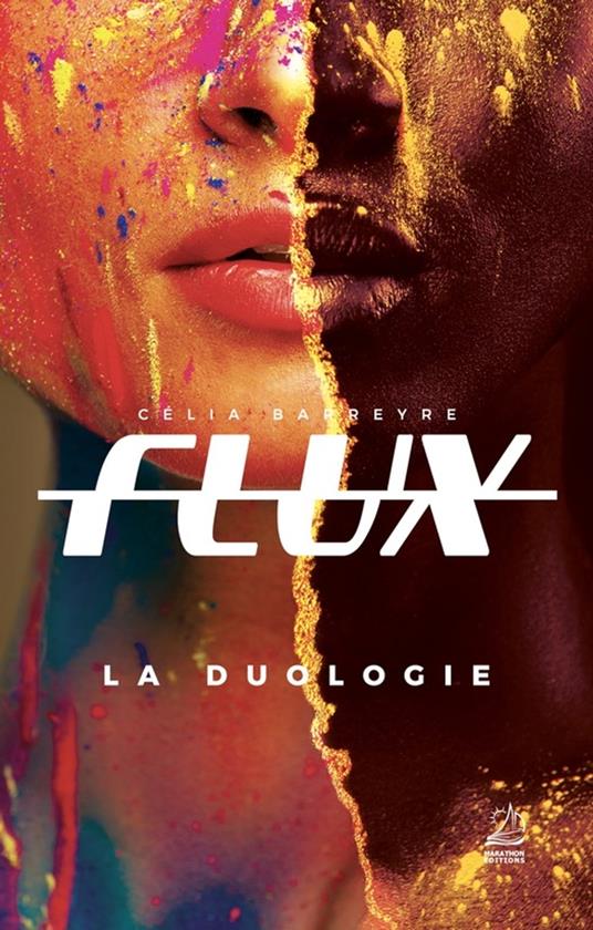 Flux - La duologie - Célia Barreyre - ebook