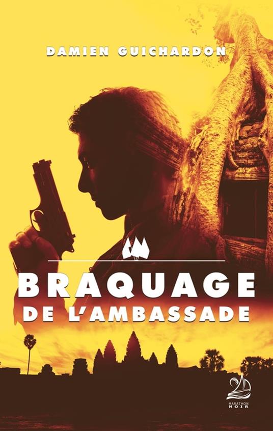 Braquage de l'ambassade - Damien Guichardon - ebook