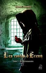 Les contes d'Erenn - Tome : Le Nécromancien